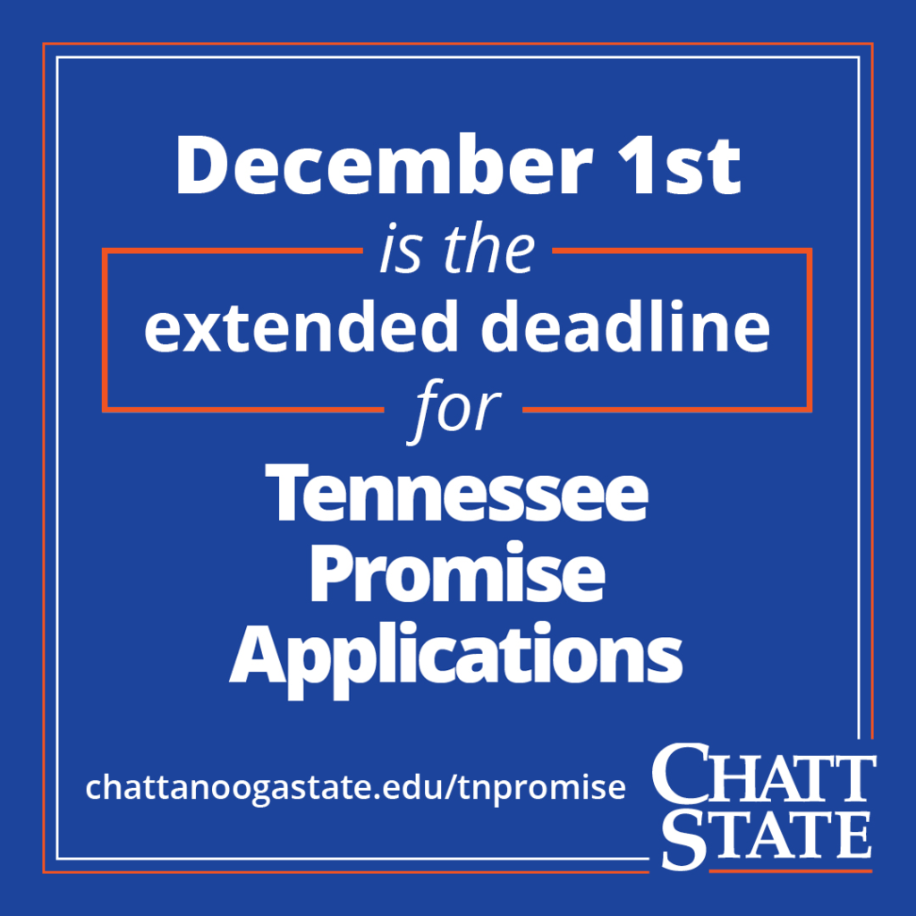 December 1st is the extended deadline for TN Promise applications