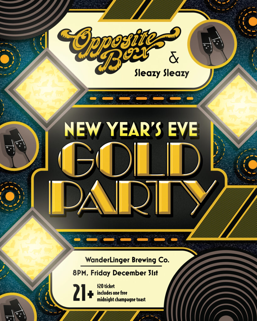 Opposite Box show poster for New Year's Eve Gold Party